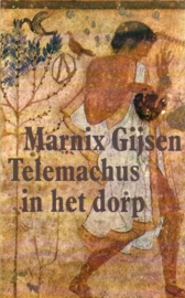 Marnix Gijsen - Telemachus in het dorp