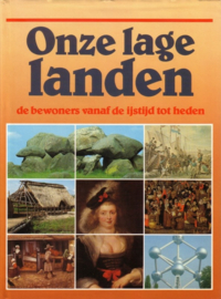 Onze lage landen - De bewoners vanaf de ijstijd tot heden