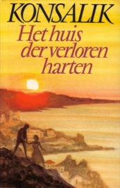 Heinz G. Konsalik - Het huis der verloren harten