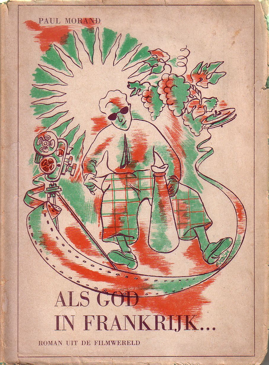Paul Morand - Als God in Frankrijk...