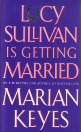 Marian Keyes - Lucy Sullivan is getting married
