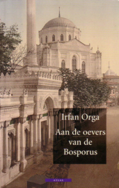 Irfan Orga - Aan de oevers van de Bosporus