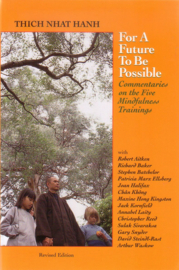 Thich Nhat Hanh - For A Future To Be Possible