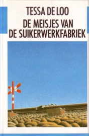 Tessa de Loo - De meisjes van de suikerwerkfabriek