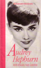 Margriet biografie - Audrey Hepburn, een engel van liefde