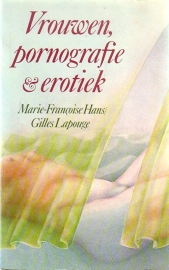 Marie-Françoise Hans/Gilles Lapouge - Vrouwen, pornografie & erotiek