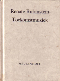 Renate Rubinstein - Toekomstmuziek