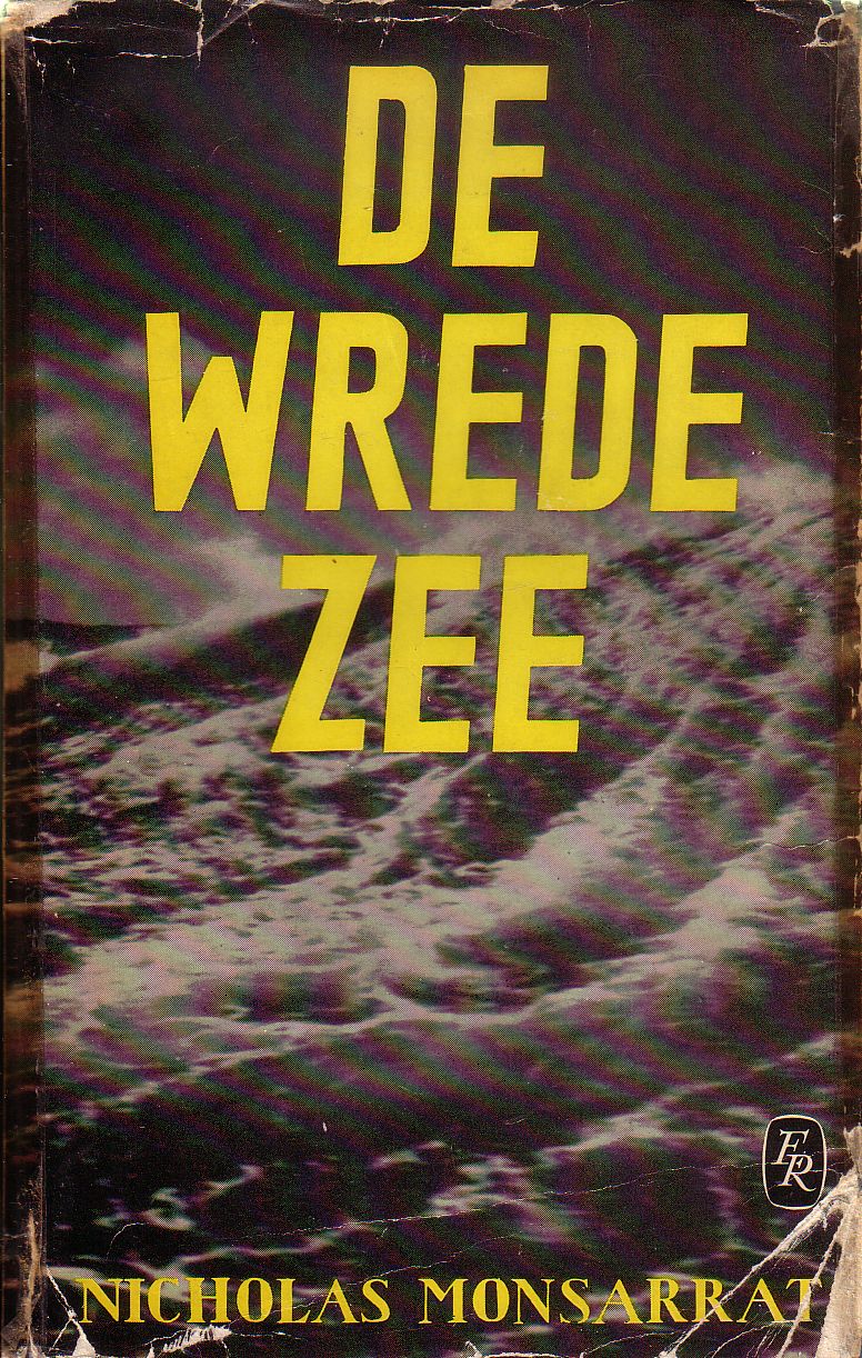Nicholas Monsarrat - De wrede zee