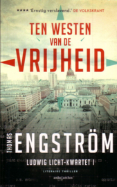 Thomas Engström - Ludwig Licht-Kwartet I: Ten westen van de vrijheid