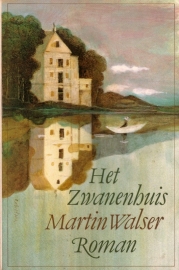 Martin Walser - Het Zwanenhuis