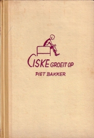 Piet Bakker - Ciske groeit op