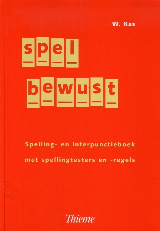 Spelbewust - Spelling- interpunctieboek met spellingtesters en | School & | Stormy books