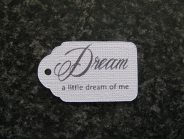 Label Dream a little dream of me