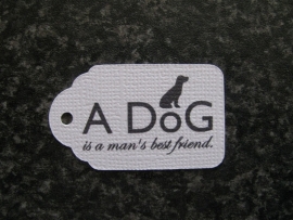 Label A dog is a man`s best friend