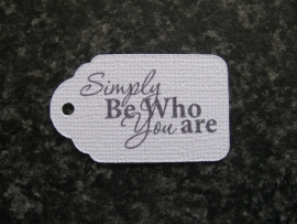 Label Simply be who you are