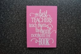 Notitieboekje The best Teachers ....