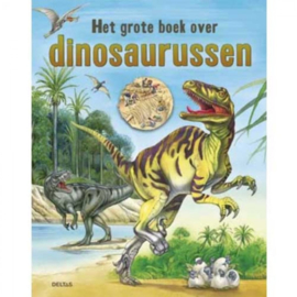 Het Grote Boek Over Dinosaurissen