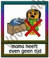 Mama heeft even geen tijd - GEBR