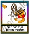 Niet aan zijn poten trekken - DIE