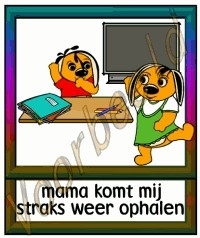 Mama komt mij straks weer ophalen  - KLAS