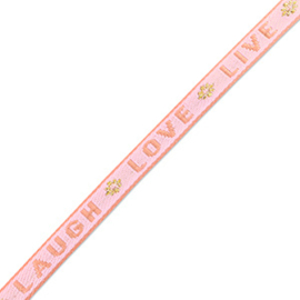 Festivalbandje; "LIVE LAUGH LOVE" PINK-CORAL