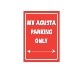 Parkeer Bord   / Parking Signs MV Agusta (4D)