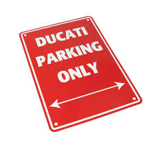 Parkeer Bord   / Parking Signs Ducati 3D Geperst