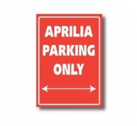 Parkeer Bord   / Parking Signs Aprilia (opliggende letters 3D geperst)