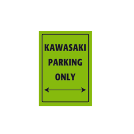 Parkeer Bord   / Parking Signs Kawasaki (letters 4D geperst)