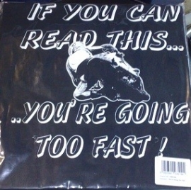 t-shirt if you can read this, you are going to fast