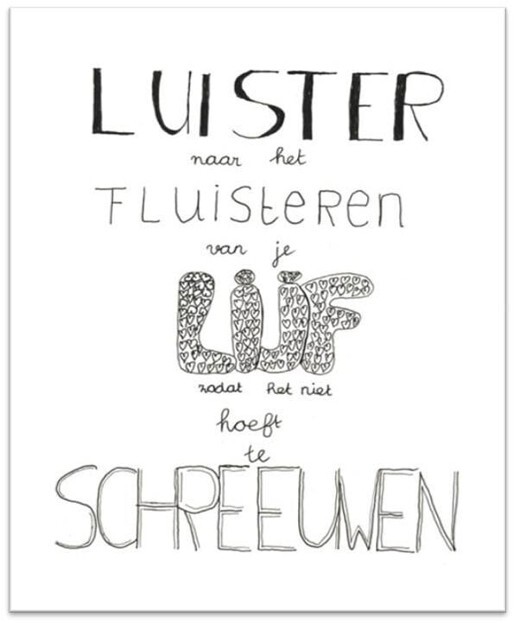 Luister naar je lijf voordat het harder moet gaan roepen