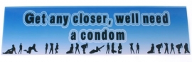 Condom - bumper sticker