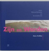 Hans Knibbe: Zijn en Worden - over Zijnsoriëntatie en levenskunst