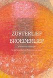 Red. Fiet van Beek en Wim Zijlstra: Zusterlief Broederlief - gedichten en schilderijen bij het Zonnelied