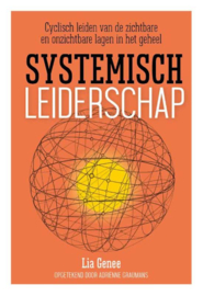 Lia Genee: Systemisch leiderschap - cyclisch leiden...
