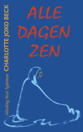 Joko Beck: Alle dagen Zen