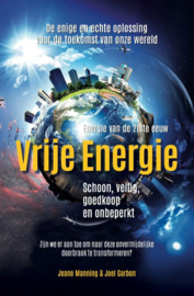 Jeanne Manning: Vrije Energie - Schoon, veilig, goedkoop en onbeperkt