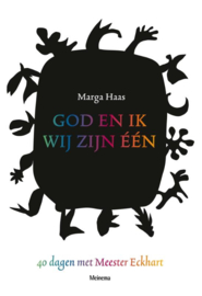 Marga Haas: God en ik, wij zijn één