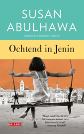 Susan Abulhawa: Ochtend in Jenin – het verhaal van een natie en een volk, een Palestijnse ervaring