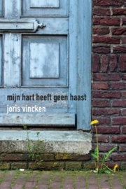 Joris Vincken:  Mijn hart heeft geen haast