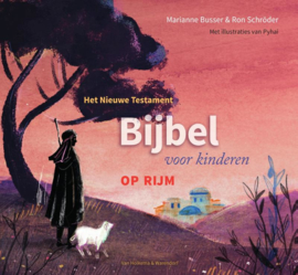 Marianne Busser en Ron Schröder: Bijbel voor kinderen op rijm - Nieuwe Testament