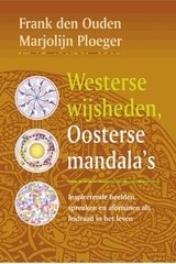 F. den Ouden/M. Ploeger: Westerse wijsheden, Oosterse mandala's