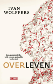 Ivan Wolffers: Overleven - een persoonlijke kijk op een gedeelde toekomst