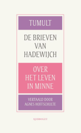 Hadewijch: Tumult - De brieven van Hadewijch. Over het leven in Minne