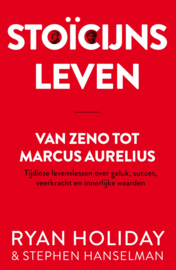 Ryan Holiday en Stephen Hanselman: Stoïcijns leven - Van Zeno tot Marcus Aurelius