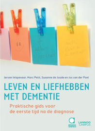 Jeroen Wapenaar e.a.:  Leven en liefhebben met dementie - praktische gids voor de eerste tijd na de diagnose