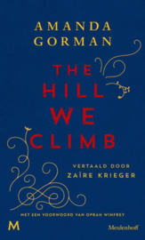 Amanda Gorman:  The Hill We Climb - exclusieve tweetalige editie Engels-Nederlands