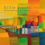 Willem Wilmink & Ton Schulten: Stille kracht