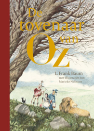 L. Frank Baum:  De tovenaar van Oz - met illustraties van Marieke Nelissen