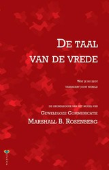 Marshall B. Rosenberg: Geweldloze Communicatie